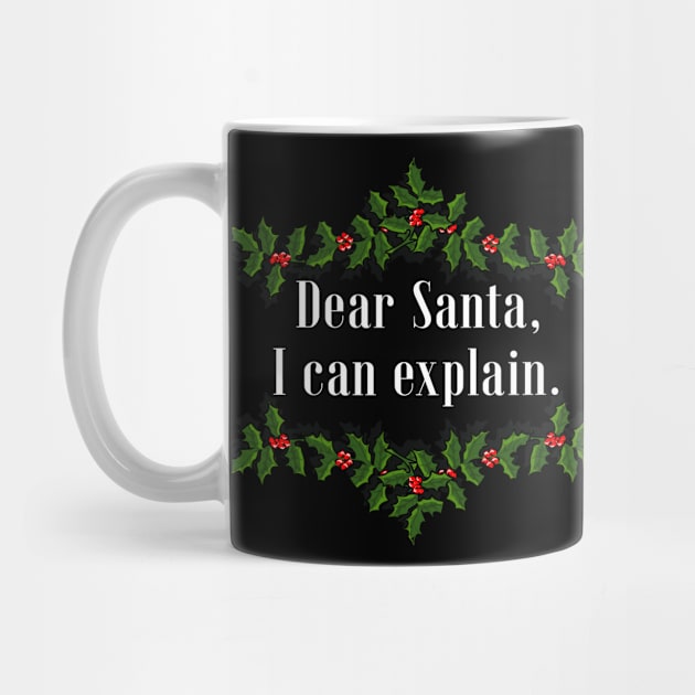 Dear Santa, I Can Explain by IndiPrintables